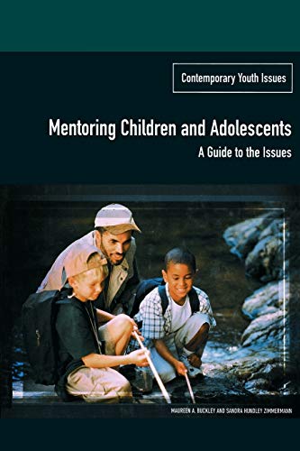 Mentoring Children And Adolescents: A Guide to the Issues Gpg (9781593113872) by Greenwood