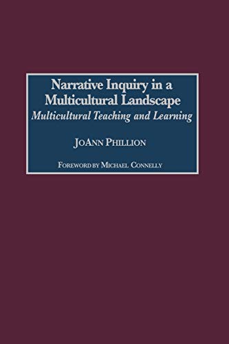 Imagen de archivo de Narrative Inquiry in a Multicultural Landscape: Multicultural Teaching and Learning (Gpg) (PB) a la venta por ThriftBooks-Dallas