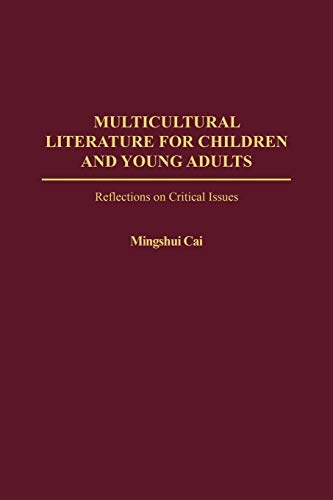 Beispielbild fr Multicultural Literature for Children and Young Adults: Reflections on Critical Issues (GPG) (PB) zum Verkauf von SecondSale