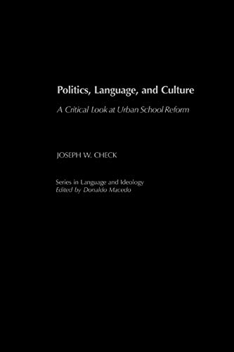 Beispielbild fr Politics, Language, and Culture: A Critical Look at Urban School Reform zum Verkauf von Anybook.com