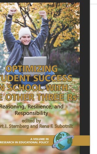 9781593114312: Optimizing Student Success In School With The Other Three Rs: Reasoning, Resilience, and Responsibility (Hc) (Research in Educational Productivity)