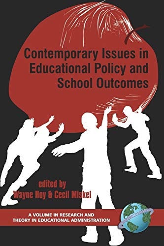 Stock image for Contemporary Issues in Educational Policy and School Outcomes (Research and Theory in Educational Administration) for sale by Lucky's Textbooks