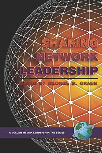 9781593115296: Sharing Network Leadership: 4 (LMX Leadership: The Series)