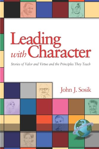 

Leading with Character: Stories of Valor and Virtue and the Principles They Teach (NA)