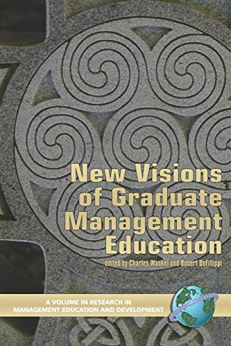 Stock image for New Visions of Graduate Management Education (Research in Management Education and Development) for sale by Lucky's Textbooks