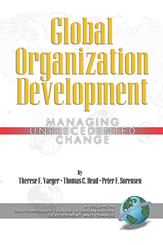 Imagen de archivo de Global Organization Development: Managing Unprecedented Change (Contemporary Trends in Organization Development and Change) a la venta por HPB-Red