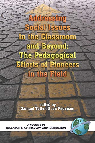 Imagen de archivo de Addressing Social Issues in the Classroom and Beyond : The Pedagogical Efforts of Pioneers in the Field a la venta por Better World Books