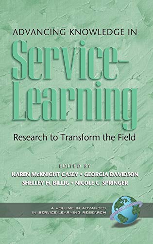9781593115692: Advancing Knowledge in Service-Learning: Research to Transform the Field (HC) (Advances in Service-Learning Research)