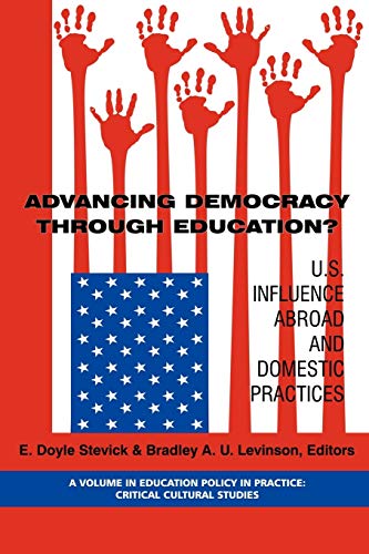Stock image for Advancing Democracy Through Education? U.S. Influence Abroad and Domestic Practices (PB) for sale by Chiron Media