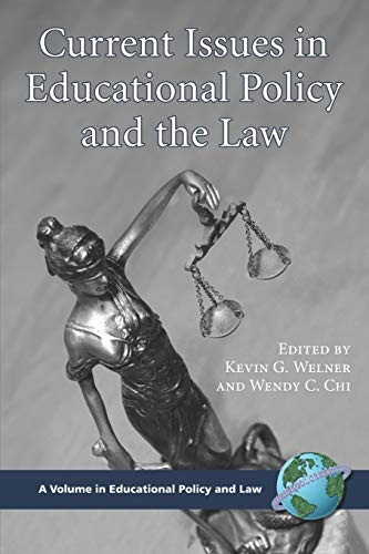 Stock image for Current Issues in Educational Policy and the Law (Educational Policy and Law) for sale by GF Books, Inc.