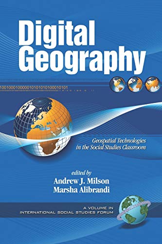 Stock image for Digital Geography: Geospatial Technologies in the Social Studies Classroom (PB) for sale by ThriftBooks-Atlanta