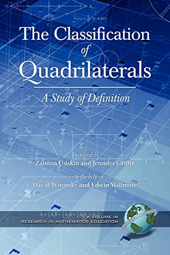 Stock image for The Classification of Quadrilaterals: A Study in Definition for sale by THE SAINT BOOKSTORE