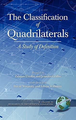 9781593116958: The Classification of Quadrilaterals: A Study in Definition (Hc) (Research in Mathematics Education)