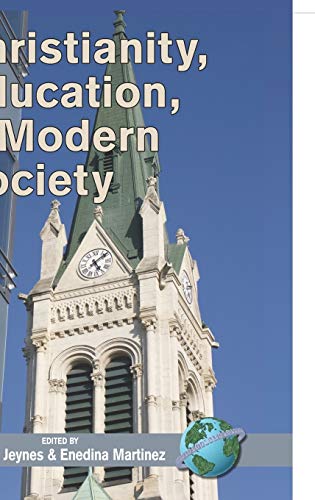 Beispielbild fr Christianity, Education and Modern Society zum Verkauf von PBShop.store US