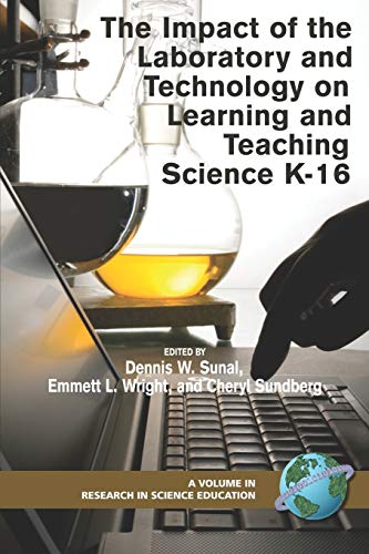 Stock image for Impact of the Laboratory and Technology on Learning and Teaching Science K-16 for sale by TextbookRush