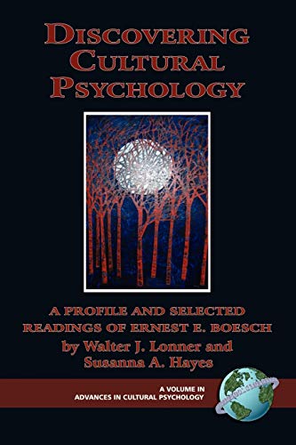 Beispielbild fr Discovering Cultural Psychology: A Profile and Selected Readings of Ernest E. Boesch (PB) zum Verkauf von Ria Christie Collections