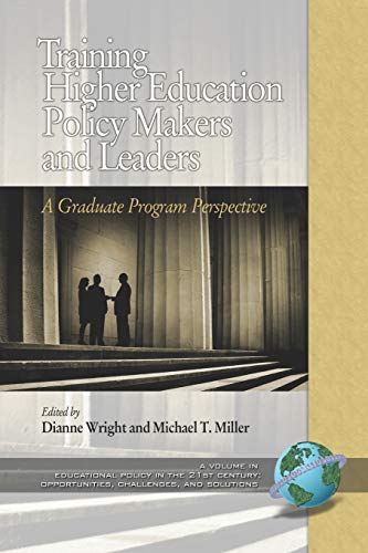 9781593117566: Training Higher Education Policy Makers and Leaders: A Graduate Program Perspective (Educational Policy in the 21st Century: Opportunities, Challenges and Solutions)