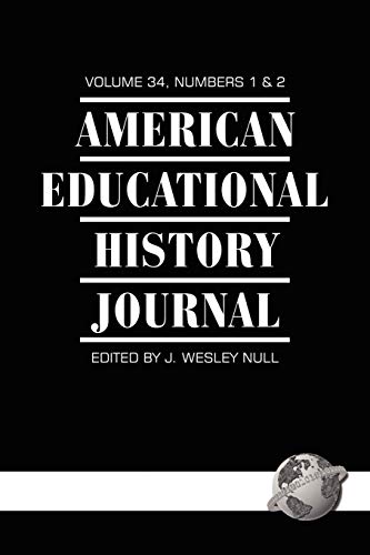 Stock image for American Educational History Journal: Volume 34 #1 & 2 for sale by Lucky's Textbooks