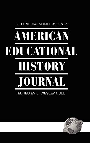 Stock image for American Educational History Journal Volume 34 1&2 (Hc) for sale by Lucky's Textbooks