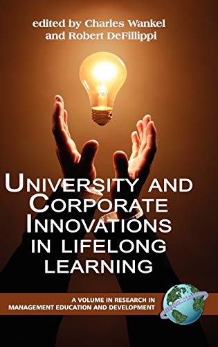 Stock image for UNIVERSITY AND CORPORATE INNOVATIONS IN LIFETIME LEARNING (Research in Management Education and Development) for sale by WorldofBooks