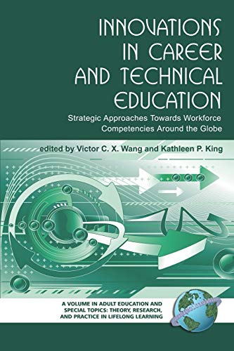 Beispielbild fr Innovations in Career and Technical Education : Strategic Approaches Towards Workforce Competencies Around the Globe (PB) zum Verkauf von Better World Books: West