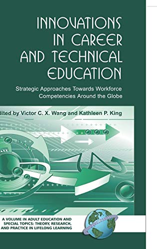 9781593118402: Innovations in Career and Technical Education: Strategic Approaches Towards Workforce Competencies Around the Globe (Hc) (Adult Education Special ... Research and Practice in Lifelong Learning)