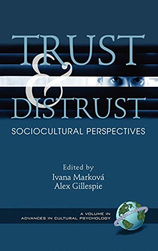 Trust and Distrust: Sociocultural Perspectives - Ivana Markova