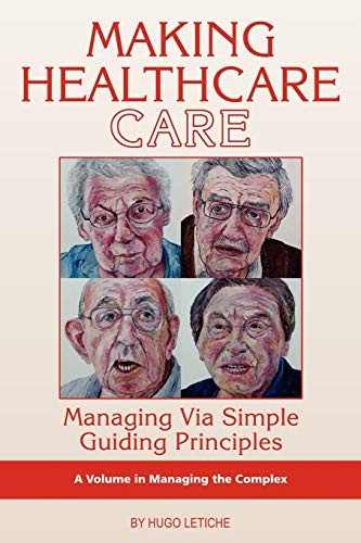 Stock image for Making Healthcare Care: Managing Via Simple Guiding Principles (PB) for sale by Chiron Media