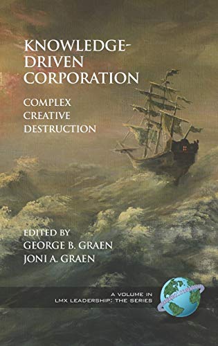 Beispielbild fr Knowledge-Driven Corporation: Complex Creative Destruction (Hc) (LMX Leadership) zum Verkauf von Lucky's Textbooks