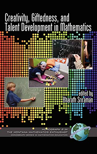 Imagen de archivo de Creativity, Giftedness, and Talent Development in Mathematics (Hc) (Montana Mathematics Enthusiast) a la venta por Phatpocket Limited