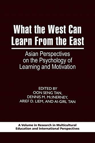 Imagen de archivo de What the West Can Learn from the East: Asian Perspectives on the Psychology of Learning and Motivation (PB) a la venta por ThriftBooks-Dallas