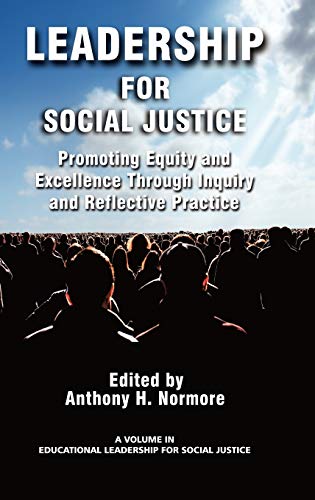 Stock image for Leadership for Social Justice: Promoting Equity and Excellence Through Inquiry and Reflective Practice (Hc) (Educational Leadership for Social Justice) for sale by Phatpocket Limited