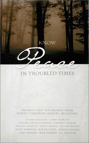 Beispielbild fr Know Peace in Troubled Times zum Verkauf von Wonder Book