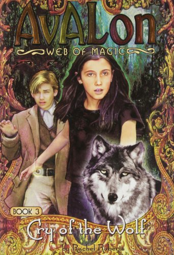 Stock image for Cry of the Wolf (Avalon Web of Magic, 3) for sale by Wonder Book