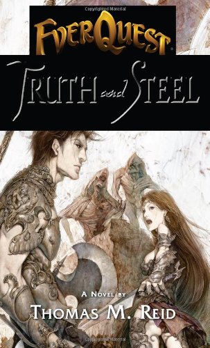 Truth and Steel (Everquest) (9781593152239) by Reid, Thomas M.