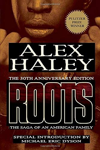 Stock image for Roots-Thirtieth Anniversary Edition : The Saga of an American Family for sale by Better World Books