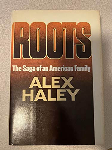 Stock image for Roots-Thirtieth Anniversary Edition : The Saga of an American Family for sale by Better World Books