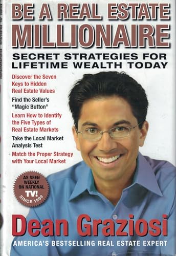 Stock image for Be a Real Estate Millionaire: Secret Strategies for Lifetime Wealth Today for sale by HPB Inc.