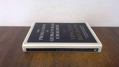 

The Prosecution of George W. Bush for Murder [signed] [first edition]