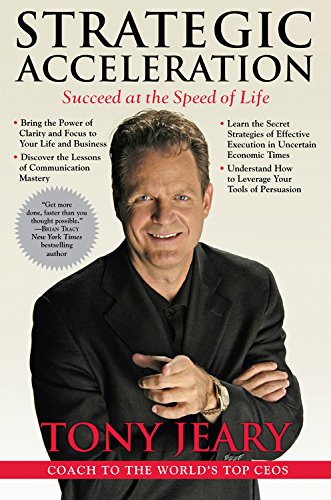 Imagen de archivo de Strategic Acceleration: Succeed at the Speed of Life a la venta por Half Price Books Inc.