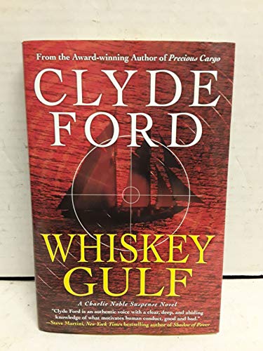 9781593155223: Whiskey Gulf: A Charlie Noble Suspense Novel