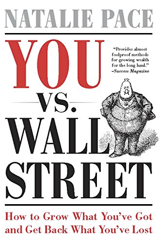 Beispielbild fr You vs. Wall Street : Grow What You've Got and Get Back What You've Lost zum Verkauf von Better World Books