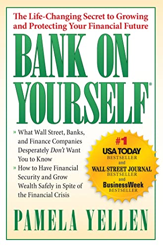 Stock image for Bank On Yourself: The Life-Changing Secret to Protecting Your Financial Future for sale by SecondSale
