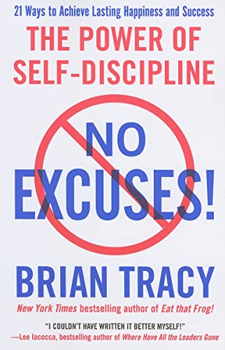 9781593156329: No Excuses!: The Power of Self-Discipline