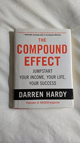 9781593157135: The Compound Effect: Multiplying Your Success. One Simple Step at a Time