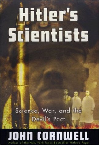 Stock image for Hitler's Scientists: Science, War and the Devil's Pact for sale by Books From California