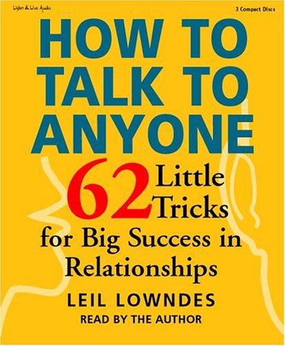 Stock image for How to Talk to Anyone: 62 Little Tricks for Big Success in Relationships for sale by GoldenWavesOfBooks