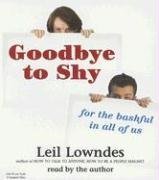 Goodbye to Shy (9781593160838) by Lowndes, Leil