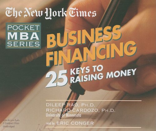 Stock image for Business Financing: 25 Keys to Raising Money for sale by Revaluation Books