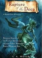 Stock image for Rapture of the Deep: Being An Account of the Further Adventures of Jacky Faber, Soldier, Sailor, Mermaid, Spy (Bloody Jack Adventures) for sale by The Yard Sale Store